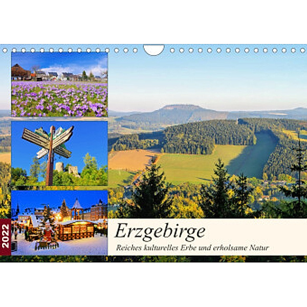 Erzgebirge - Reiches kulturelles Erbe und erholsame Natur (Wandkalender 2022 DIN A4 quer), LianeM