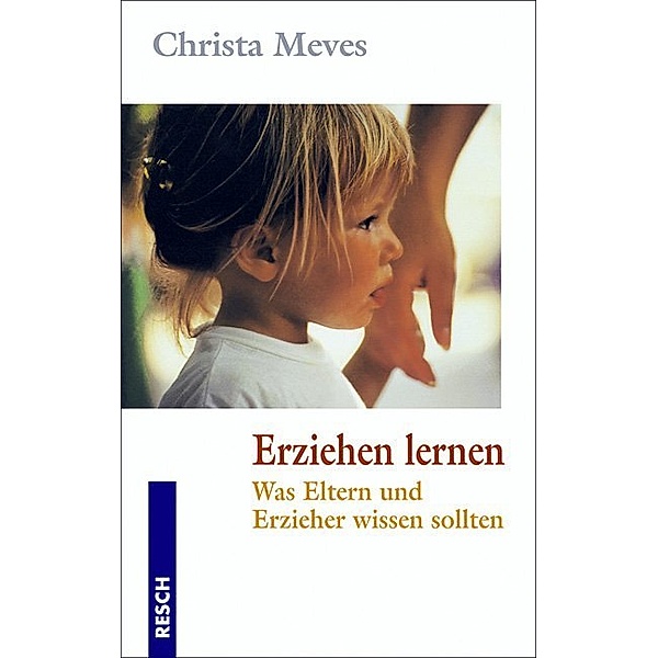 Erziehen lernen, Christa Meves