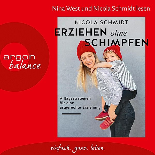 Erziehen ohne Schimpfen, Nicola Schmidt