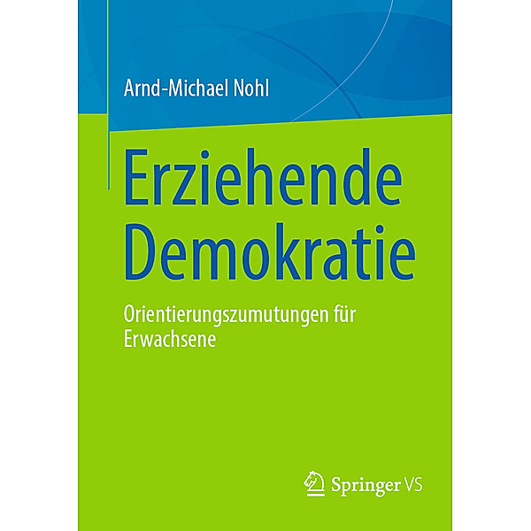 Erziehende Demokratie, Arnd-Michael Nohl