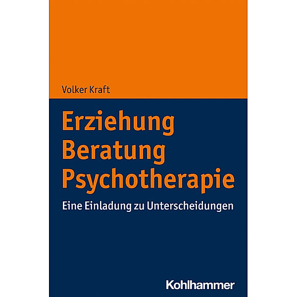 Erziehung - Beratung - Psychotherapie, Volker Kraft