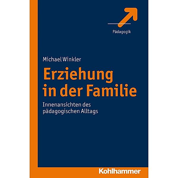 Erziehung in der Familie, Michael Winkler