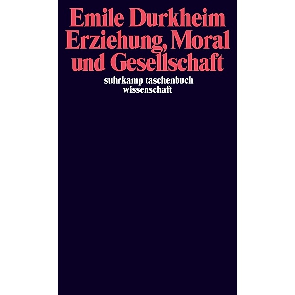 Erziehung, Moral und Gesellschaft, Émile Durkheim