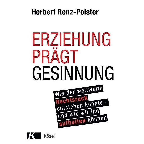 Erziehung prägt Gesinnung, Herbert Renz-Polster
