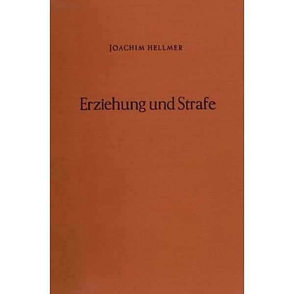 Erziehung und Strafe., Joachim Hellmer