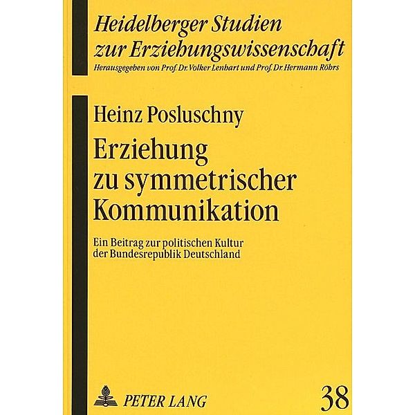 Erziehung zu symmetrischer Kommunikation, Heinz Posluschny