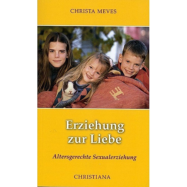 Erziehung zur Liebe, Christa Meves