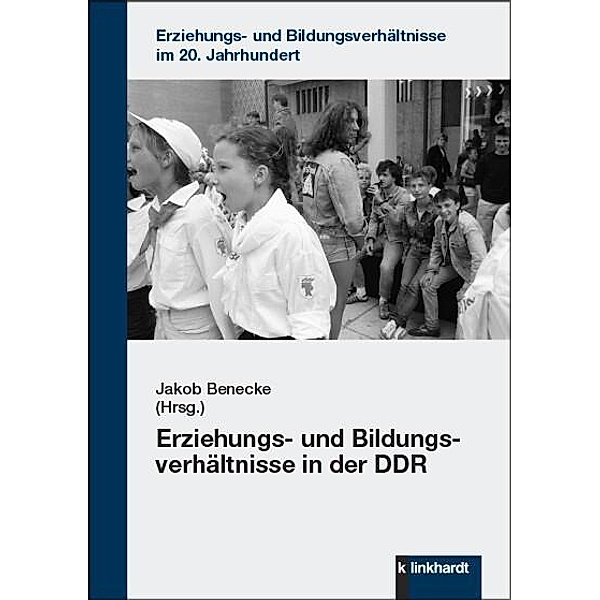 Erziehungs- und Bildungsverhältnisse in der DDR