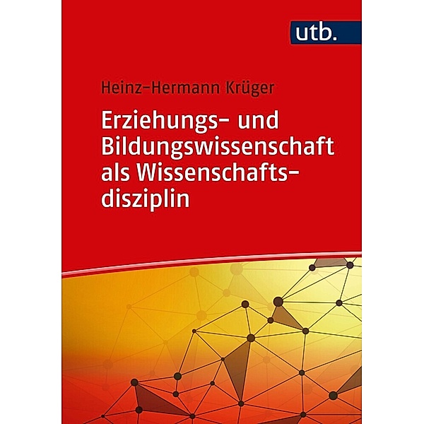 Erziehungs- und Bildungswissenschaft als Wissenschaftsdisziplin, Heinz-Hermann Krüger