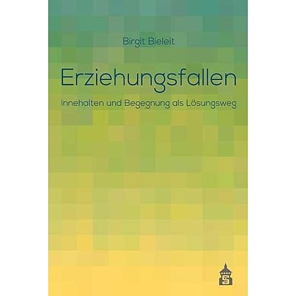 Erziehungsfallen, Birgit Bieleit