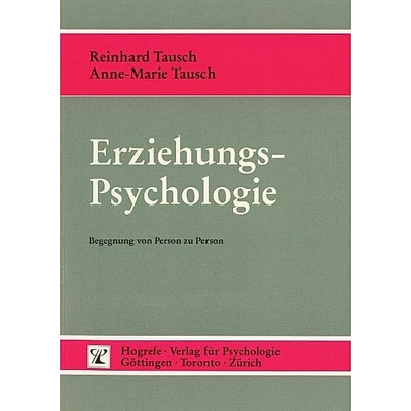 Erziehungspsychologie, Anne-Marie Tausch, Reinhard Tausch