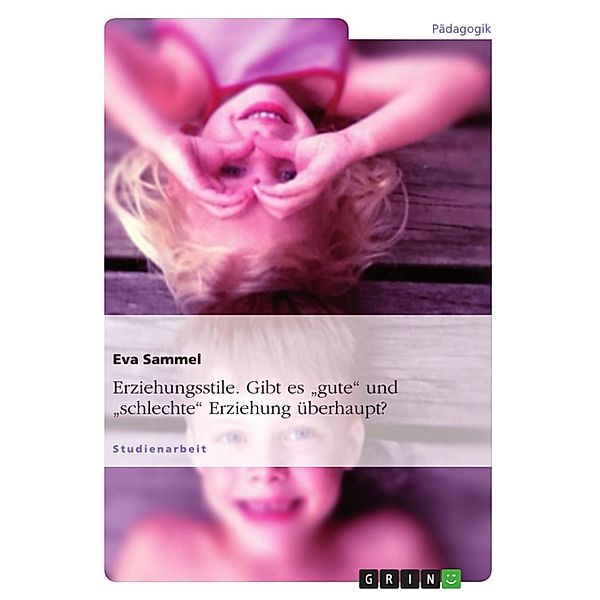 Erziehungsstile, Eva Sammel