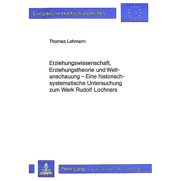 Erziehungswissenschaft, Erziehungstheorie und Weltanschauung, Thomas Lehmann