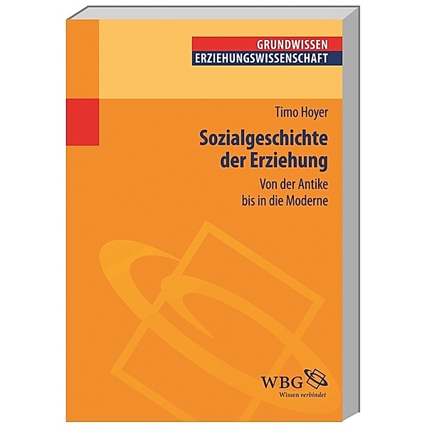 Erziehungswissenschaft kompakt / Sozialgeschichte der Erziehung, Timo Hoyer