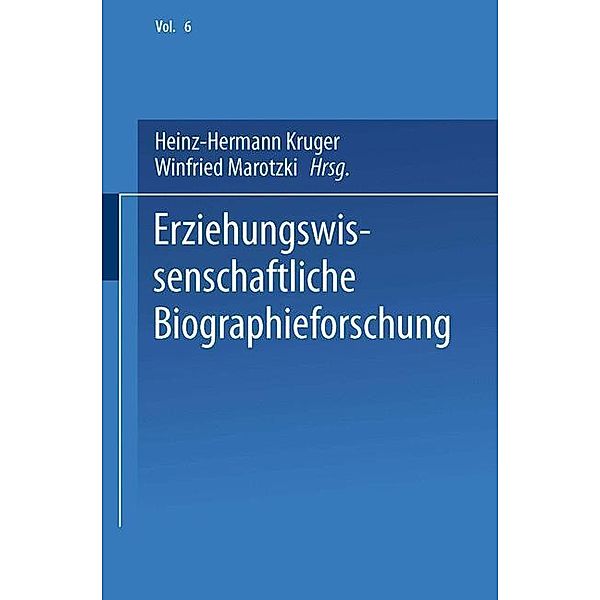 Erziehungswissenschaftliche Biographieforschung, Heinz-Hermann Krüger, Winfried Marotzki