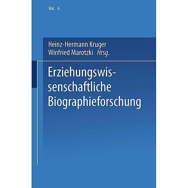Erziehungswissenschaftliche Biographieforschung, Heinz-Hermann Krüger, Winfried Marotzki