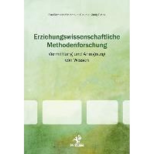 Erziehungswissenschaftliche Methodenforschung:, Eva Eirmbter-Stolbrink, Claudia König-Fuchs
