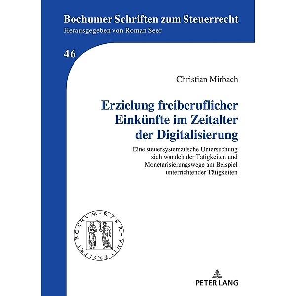 Erzielung freiberuflicher Einkünfte im Zeitalter der Digitalisierung, Christian Mirbach