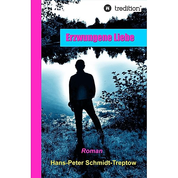 Erzwungene Liebe, Hans-Peter Schmidt-Treptow