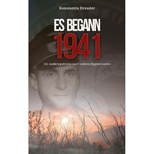 Es begann 1941, Konstantin Dressler