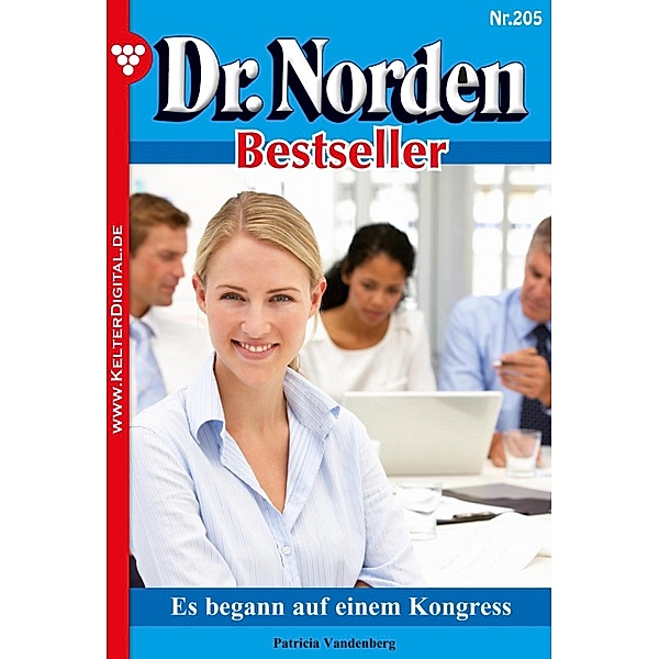 Es begann auf einem Kongress / Dr. Norden Bestseller Bd.205, Patricia Vandenberg