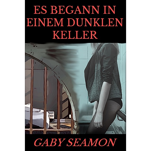Es begann in einem dunklen Keller, Gaby Seamon