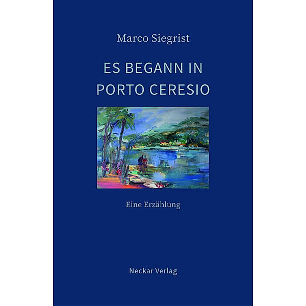 Es begann in Porto Ceresio, Marco Siegrist