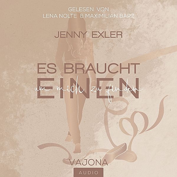 Es braucht einen, um mich zu finden (Es braucht - Reihe 3), Jenny Exler