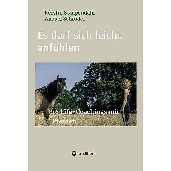 Es darf sich leicht anfühlen, Anabel Schröder, Kerstin Staupendahl