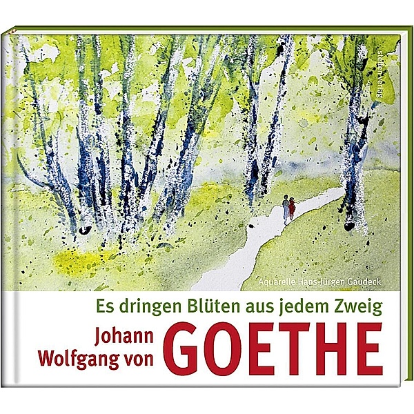 Es dringen Blüten aus jedem Zweig, Johann Wolfgang von Goethe