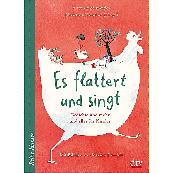 Es flattert und singt Gedichte und mehr und alles für Kinder, Antonie Schneider