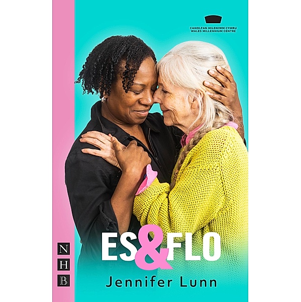 Es & Flo (NHB Modern Plays), Jennifer Lunn