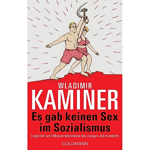 Es gab keinen Sex im Sozialismus / Manhattan, Wladimir Kaminer