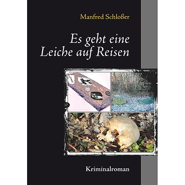 Es geht eine Leiche auf Reisen, Manfred Schloßer