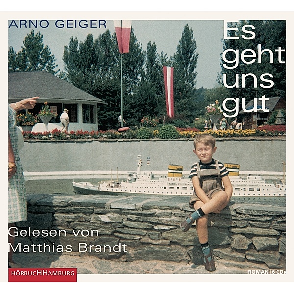 Es geht uns gut, 6 Audio-CDs, Arno Geiger