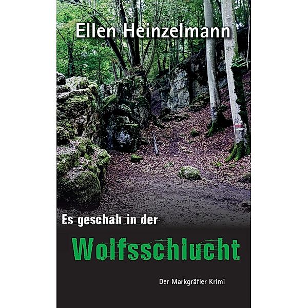 Es geschah in der Wolfsschlucht, Ellen Heinzelmann