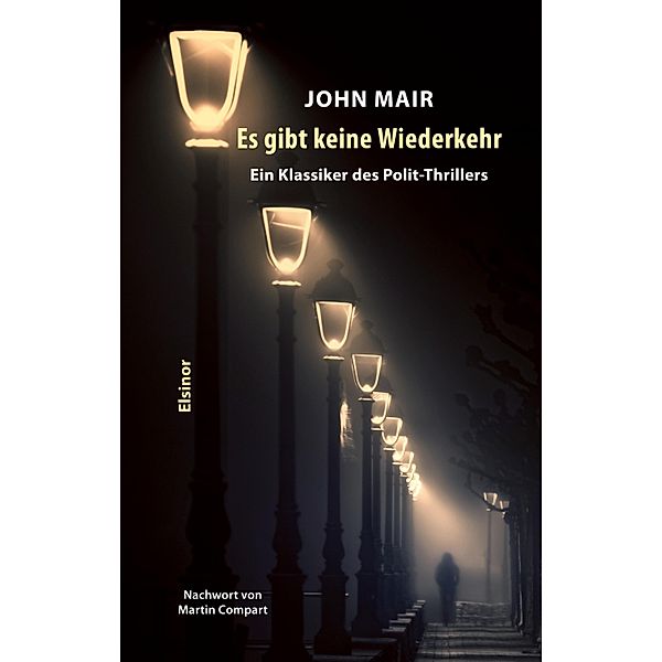 Es gibt keine Wiederkehr, John Mair