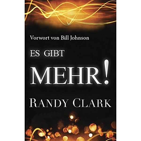 Es gibt Mehr!, Randy Clark