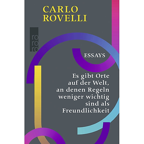 Es gibt Orte auf der Welt, an denen Regeln weniger wichtig sind als Freundlichkeit, Carlo Rovelli