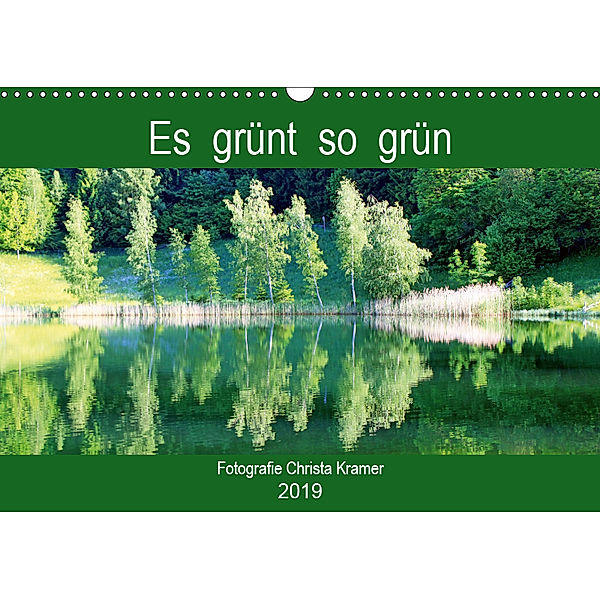 Es grünt so grün (Wandkalender 2019 DIN A3 quer), Christa Kramer