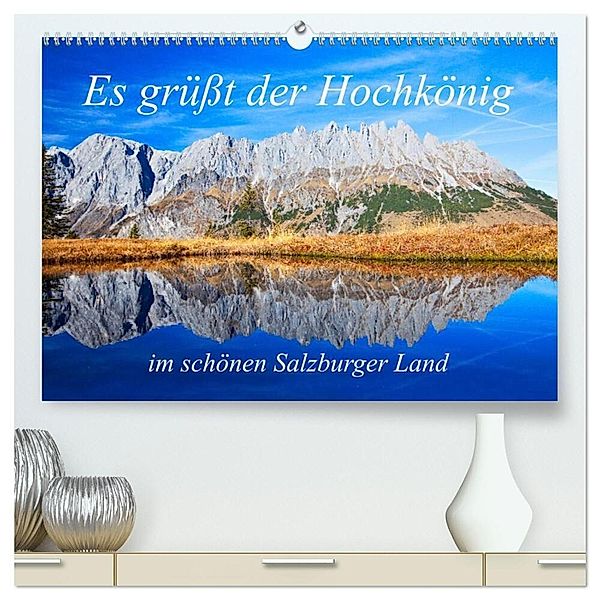 Es grüßt der Hochkönig (hochwertiger Premium Wandkalender 2024 DIN A2 quer), Kunstdruck in Hochglanz, Christa Kramer