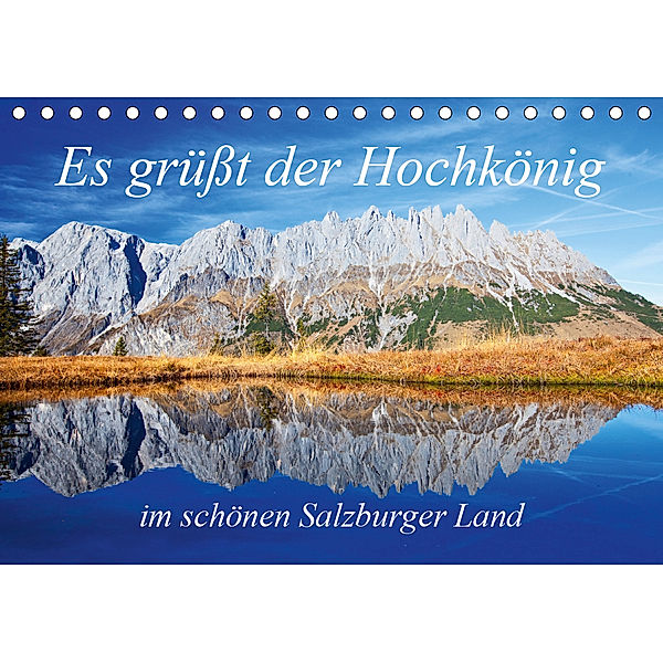 Es grüßt der Hochkönig (Tischkalender 2020 DIN A5 quer), Christa Kramer