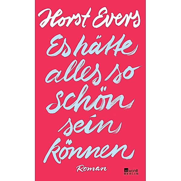 Es hätte alles so schön sein können, Horst Evers