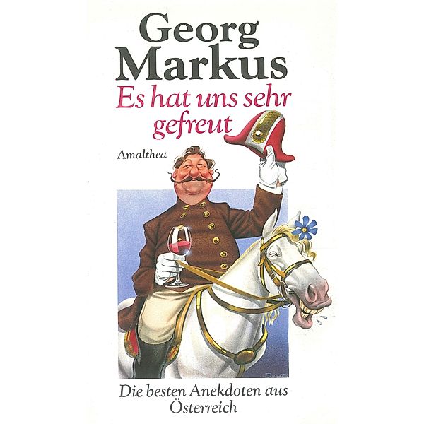 Es hat uns sehr gefreut, Georg Markus