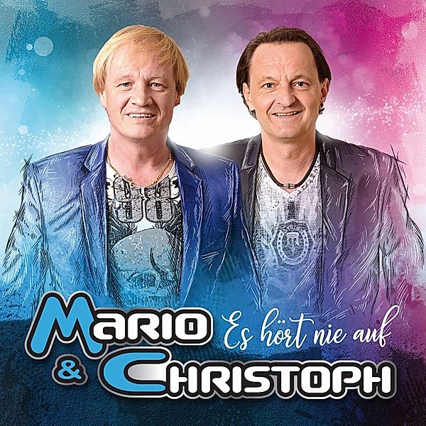 Es Hört Nie Auf, Mario & Christoph