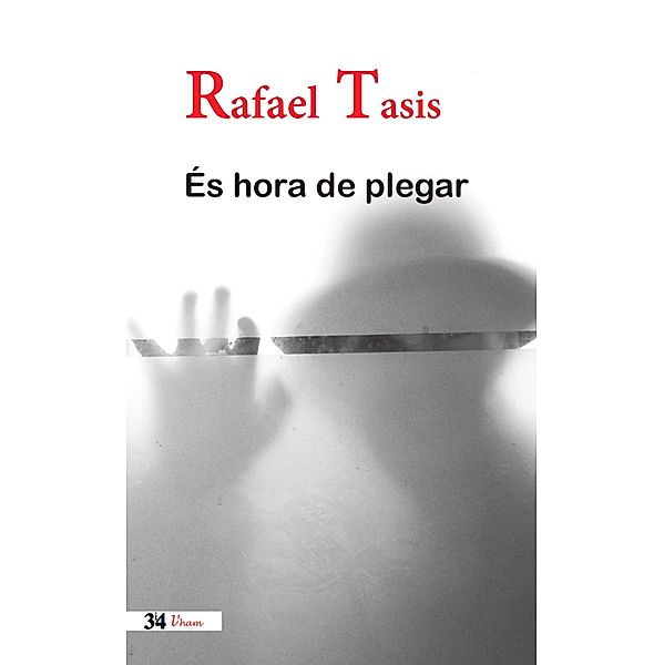 És hora de plegar / L'Ham, Rafael Tasis