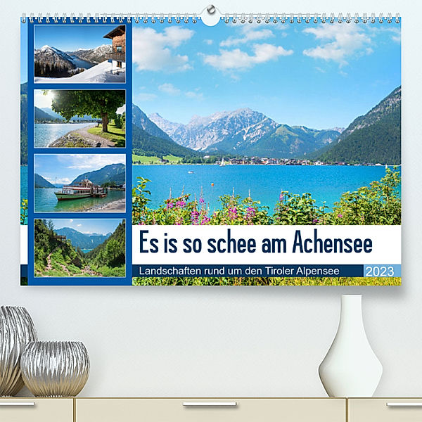 Es is so schee am Achensee 2023 (Premium, hochwertiger DIN A2 Wandkalender 2023, Kunstdruck in Hochglanz), SusaZoom