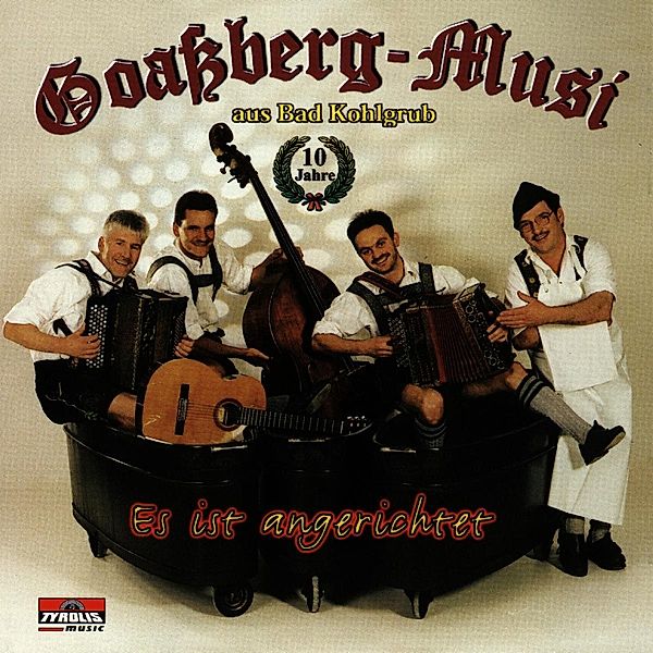 Es ist angerichtet, Goassberg Musi