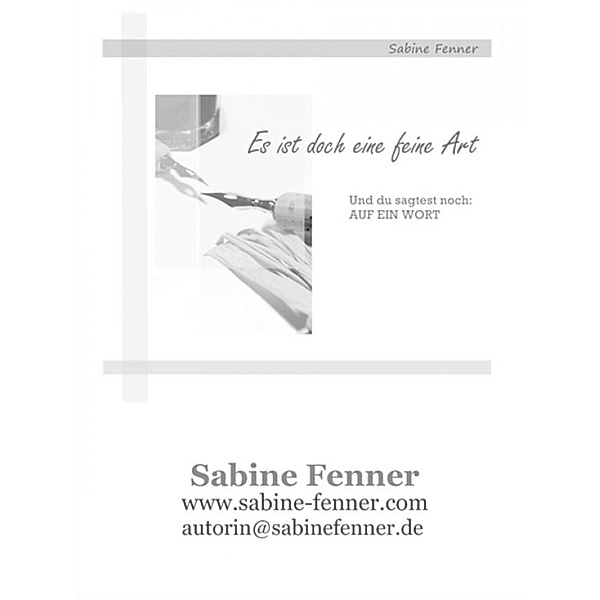 Es ist doch eine feine Art, Sabine Fenner