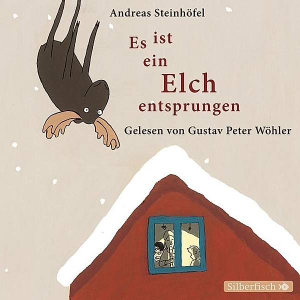 Es ist ein Elch entsprungen,1 Audio-CD, Andreas Steinhöfel